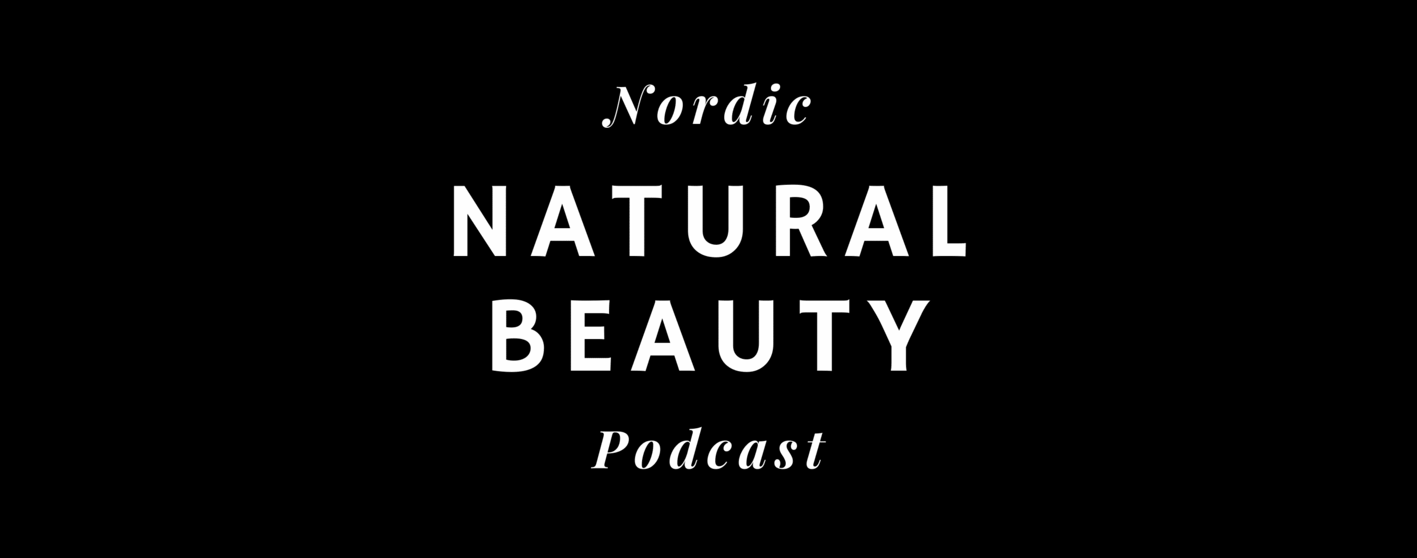nordic-natural-beauty-podcast-awards-satu-makinen-scandinavian-skincare-haircare-trending